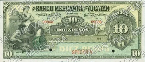10 pesos, Banco Mercantil de Yucatán needlepunched 'CANCELADO' (M549), anverso (M549s $10 Banco Mercantil de Yucatán specimen)