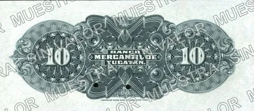 10 pesos, Banco Mercantil de Yucatán needlepunched 'CANCELADO' (M549), reverso (M549s $10 Banco Mercantil de Yucatán specimen)