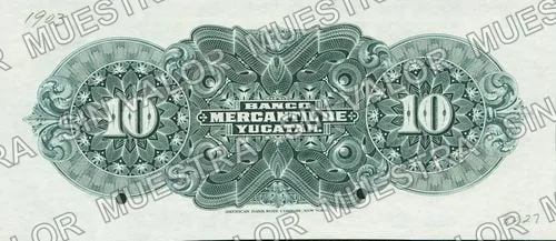 10 pesos, Banco Mercantil de Yucatán needlepunched 'CANCELADO' (M549), reverso (M549s $10 Banco Mercantil de Yucatán specimen)