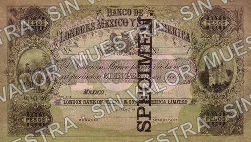 100 pesos, Banco de Londres, México y Sud América $100 (M239), M239 Banco de Londres, México y Sud América $100 specimen, anverso