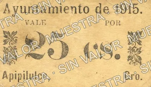25 centavos, Ayuntamiento de 1915, Apipilulco (M1909), M1909 25c Ayuntamiento de 1915, Apipilulco, anverso