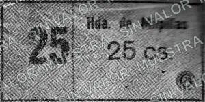 25 centavos, Hacienda de Milpillas Type 1: numeral on counterfoil 15mm high, '2' and '5' apart: denomination thick (M2405), M2405 25c Hacienda de Milpillas Type 1: numeral on counterfoil 15mm high, '2' and '5' apart: denomination thick, anverso